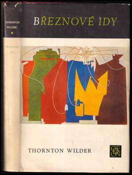 Thornton Wilder: Březnové idy