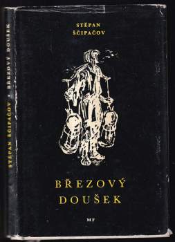 Stepan Petrovič Ščipačev: Březový doušek