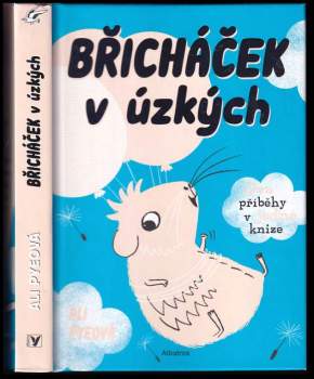 Ali Pye: Břicháček v úzkých