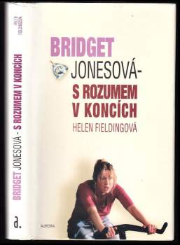 Helen Fielding: Bridget Jonesová - s rozumem v koncích