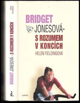 Bridget Jonesová - s rozumem v koncích