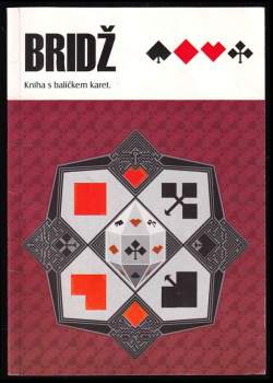 Bridž - pravidla hry BEZ KARET
