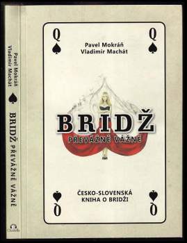 Bridž převážně vážně