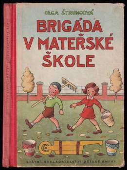 Olga Štruncová: Brigáda v mateřské škole