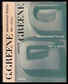Graham Greene: Brightonský špalek ; Moc a sláva