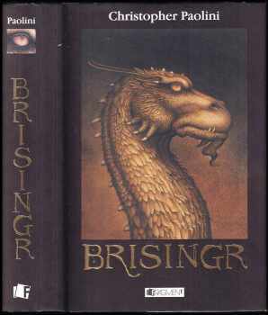 Odkaz Dračích jezdců : Třetí díl - Brisingr : sedm slibů Eragona Stínovraha a Safiry Zářivé šupiny - Christopher Paolini (2009, Fragment)