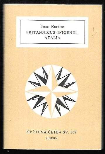 Britannicus ; Ifigenie ; Atalia