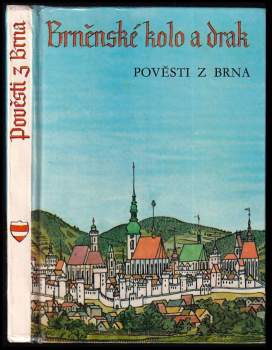 Brněnské kolo a drak : pověsti z Brna