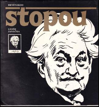 Brněnskou stopou Leoše Janáčka