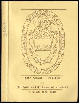 Brněnští sochaři, kameníci a zedníci v letech 1570-1620