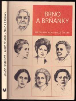 Milena Flodrová: Brno a Brňanky