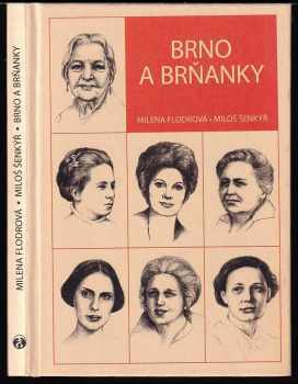 Milena Flodrová: Brno a Brňanky