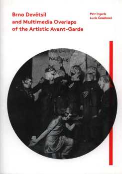 Brno Devětsil and multimedia overlaps of the artistic avant-garde