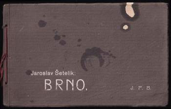 Jaroslav Šetelík: Brno