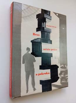 Brno, město práce a pokroku