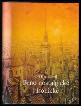 Brno nostalgické i ironické