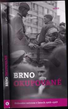 Michal Konečný: Brno okupované