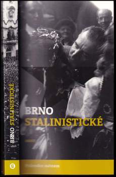 Alexandr Brummer: Brno stalinistické