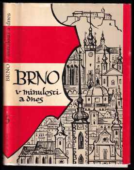 Jaroslav Dřímal: Brno v minulosti a dnes
