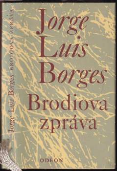 Jorge Luis Borges: Brodiova zpráva