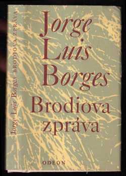 Jorge Luis Borges: Brodiova zpráva