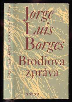 Jorge Luis Borges: Brodiova zpráva