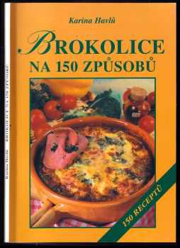 Brokolice na 150 způsobů