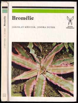 Bromélie - Jaroslav Křístek, Jindra Dušek (1978, Academia) - ID: 720661