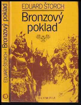 Eduard Štorch: Bronzový poklad : četba pro žáky zákl škol.