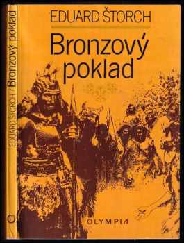 Bronzový poklad : četba pro žáky zákl škol. - Eduard Štorch (1988, Olympia) - ID: 561036