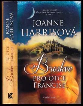 Joanne Harris: Broskve pro otce Francise