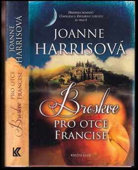 Joanne Harris: Broskve pro otce Francise