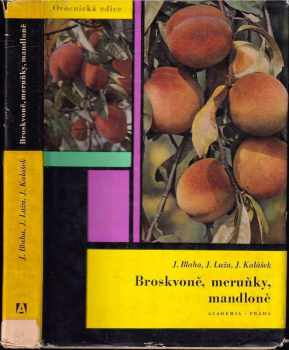 Broskvoně, meruňky, mandloně