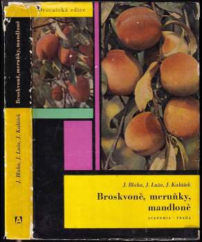 Broskvoně, meruňky, mandloně