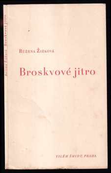 Růžena Žižková: Broskvové jitro