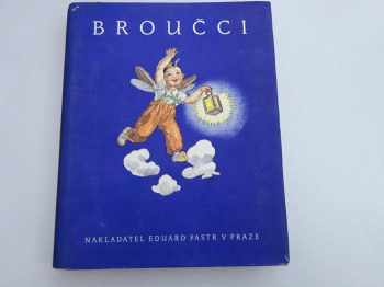 Jan Karafiát: Broučci : povídka pro malé i veliké děti