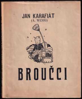 Jan Karafiát: Broučci pro malé i veliké děti