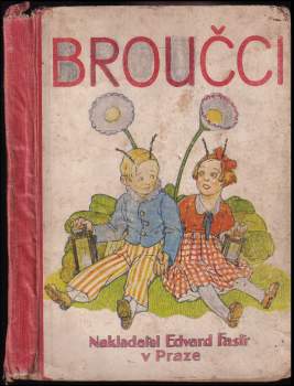 Jan Karafiát: Broučci pro malé i velké děti
