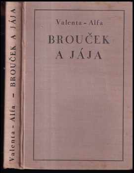 Václav Valenta-Alfa: Brouček a Jája