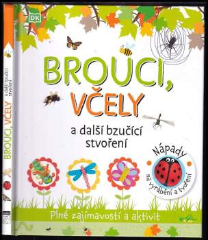 Brouci, včely a další bzučící stvoření