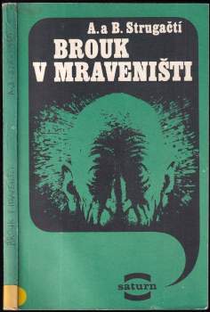 Arkadij Natanovič Strugackij: Brouk v mraveništi