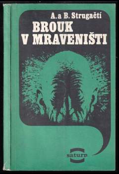 Arkadij Natanovič Strugackij: Brouk v mraveništi