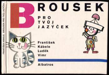 František Kábele: Brousek pro tvůj jazýček