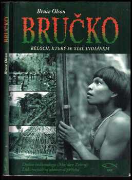 Bruce Olson: Bručko