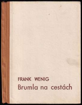 Frank Wenig: Brumla na cestách