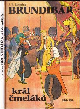 J. F Leeming: Brundibár, král čmeláků