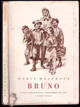 Marie Majerová: Bruno aneb dobrodružství německého chlapce v české vesnici