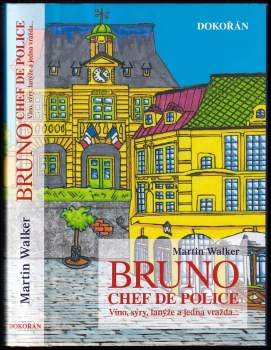 Martin Walker: Bruno, chef de police