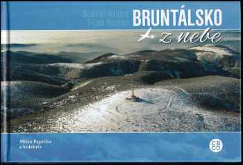 Bruntálsko z nebe : Bruntál Region from heaven