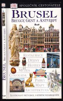 Brusel, Bruggy, Gent a Antverpy